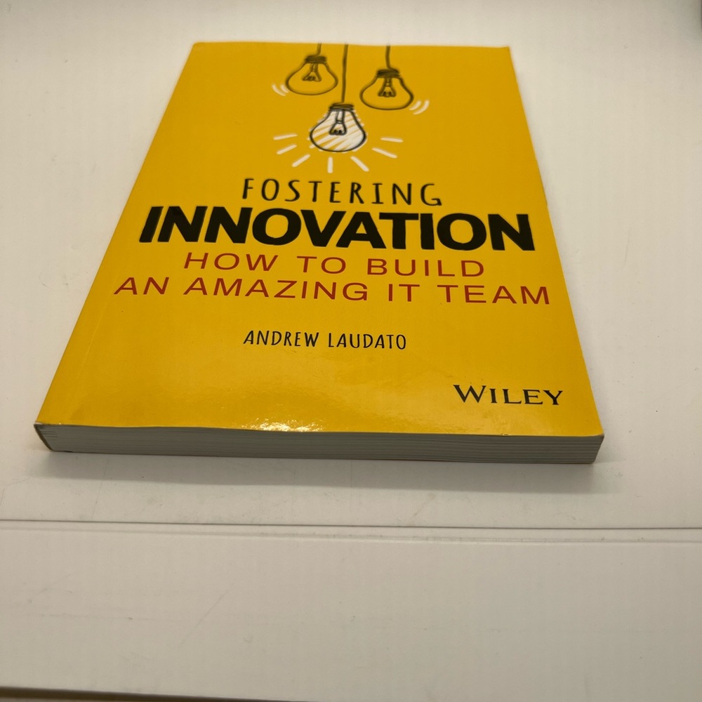 NWT Book Fostering Innovation: How to Build an Amazing IT Team